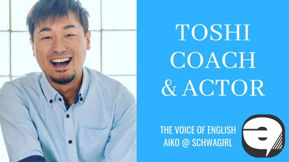 Episode 015: Toshi Okuzaki English Coach & Actor Based in Australia