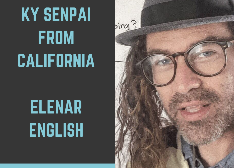 Episode 007: KY Senpai from ELENAR ENGLISH Based in California