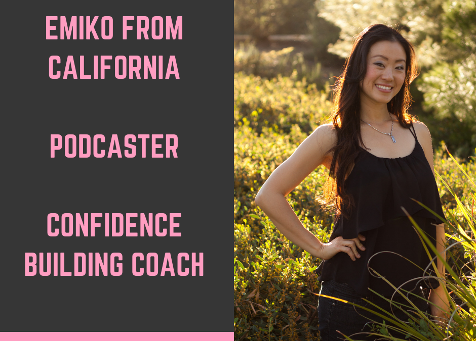 Episode 004: Emiko Rasmussen from Her Confidence Her Way Based in California