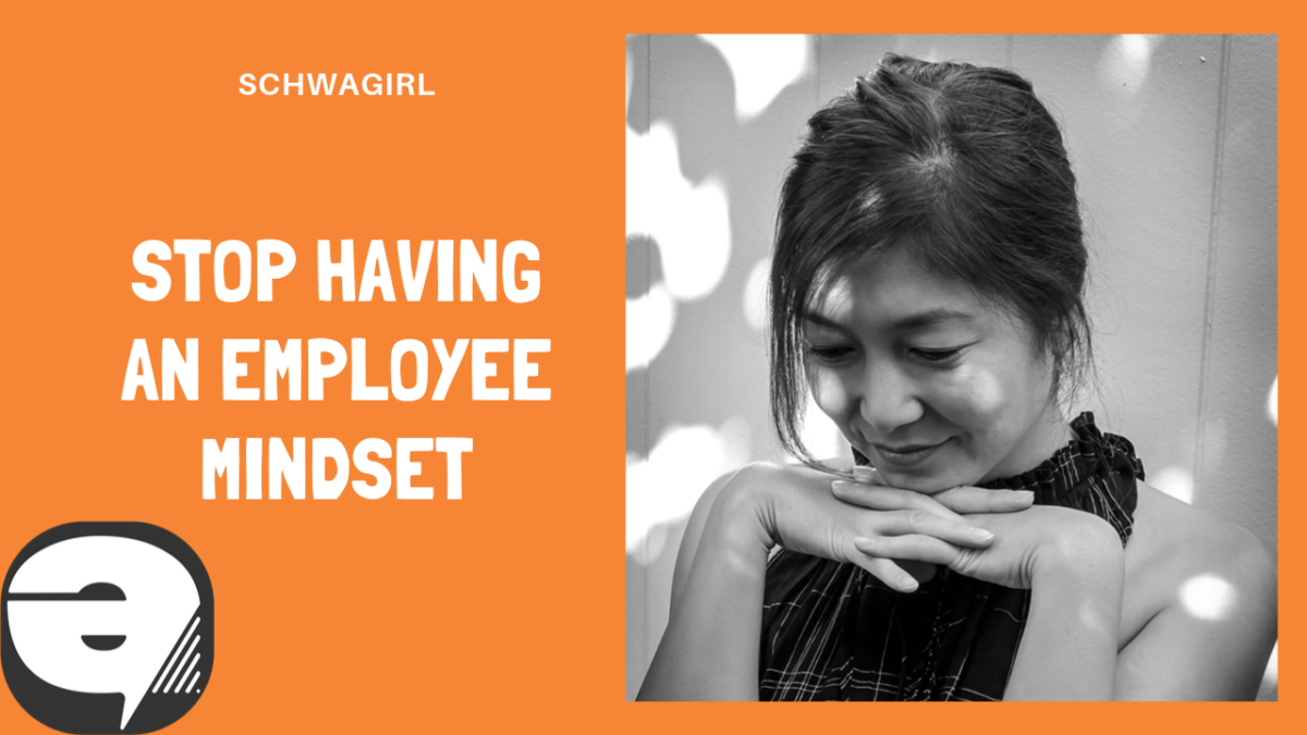 Episode 030: Stop Having an Employee Mindset